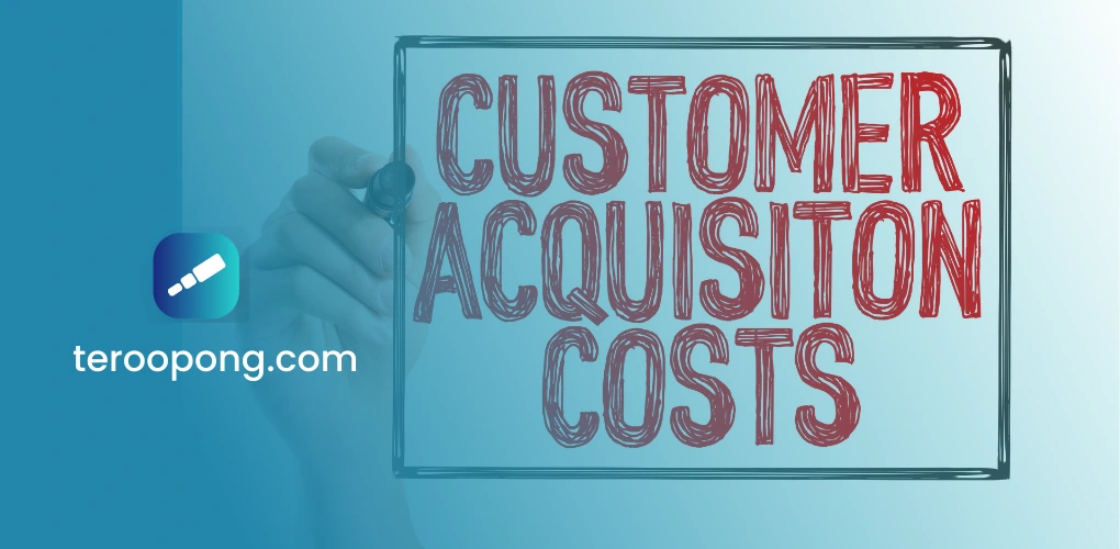 Customer Acquisition Cost_ Pengertian dan Cara Menghitungnya