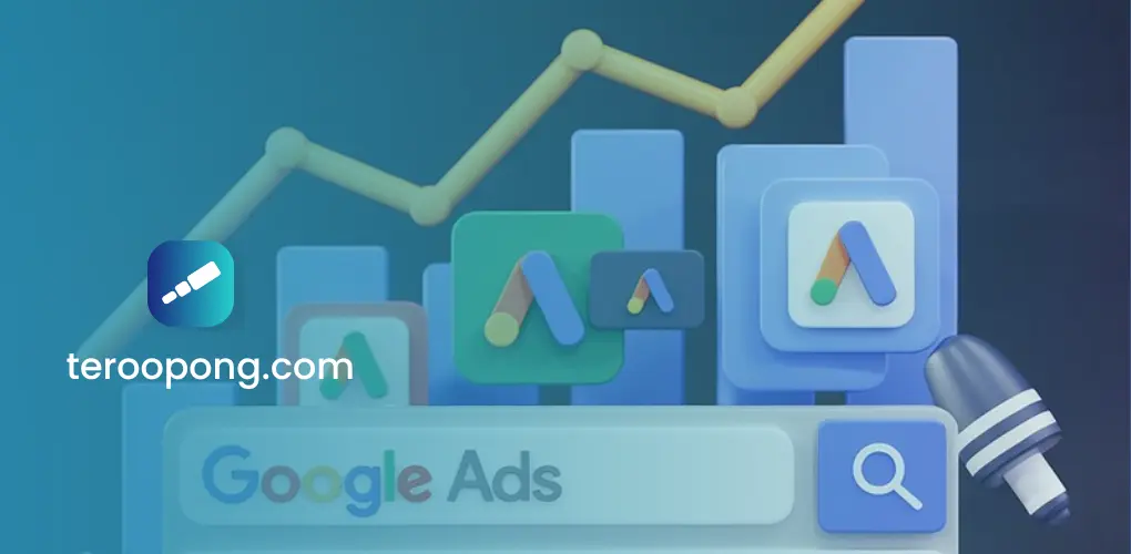 Apa Itu Google Ads? Fungsi, Elemen, dan Cara Setup